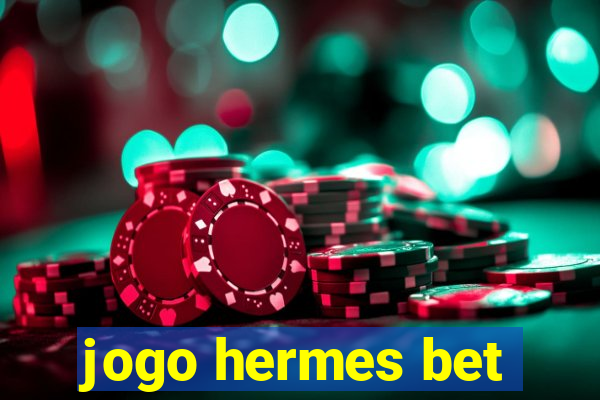 jogo hermes bet